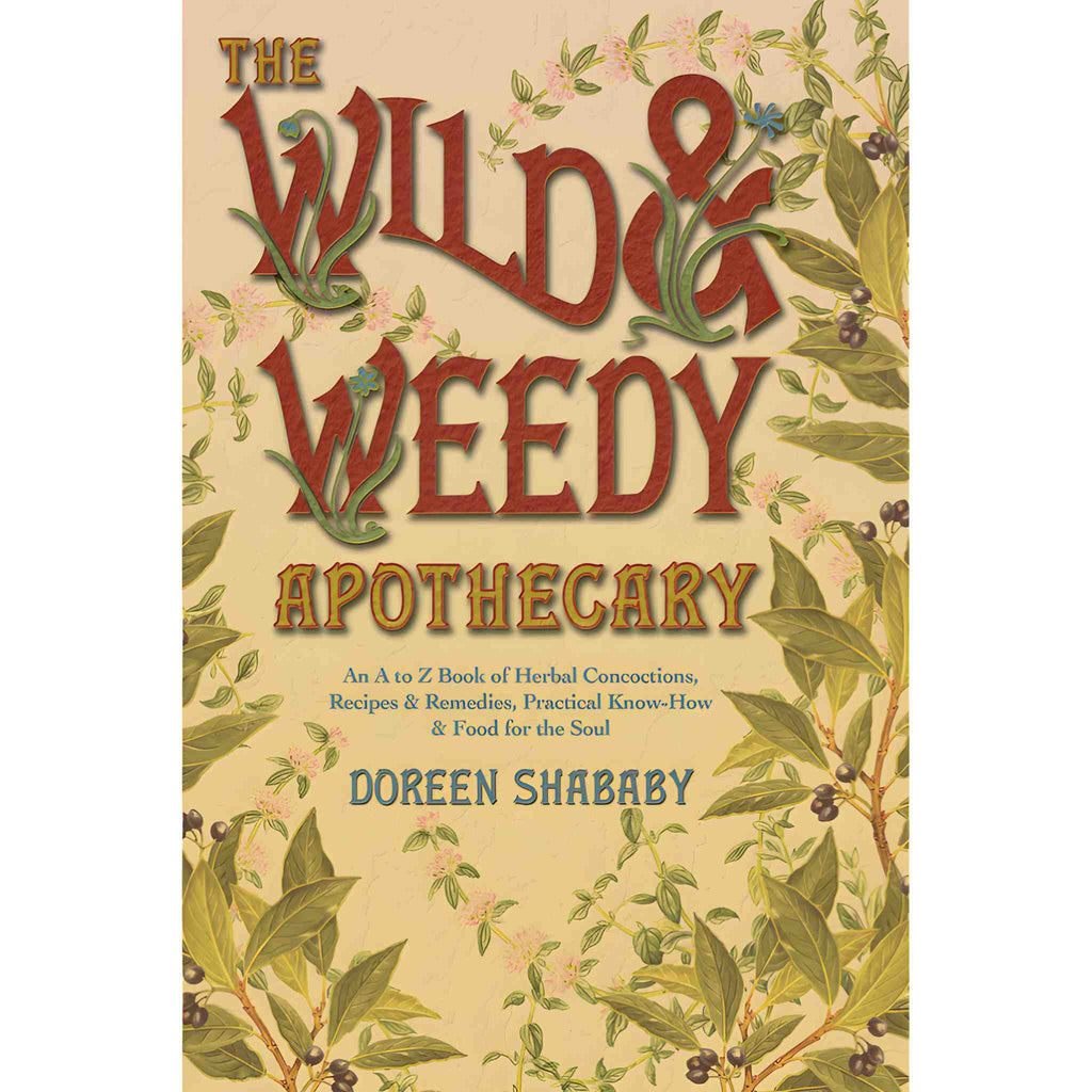 The Wild & Weedy Apothecary Paperback